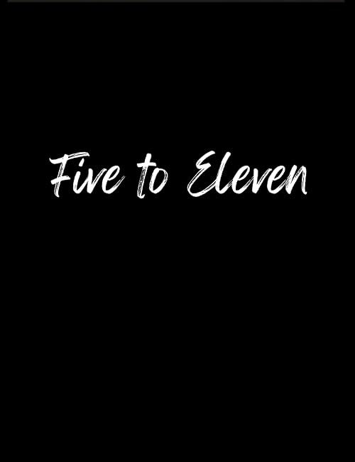 Five to Eleven