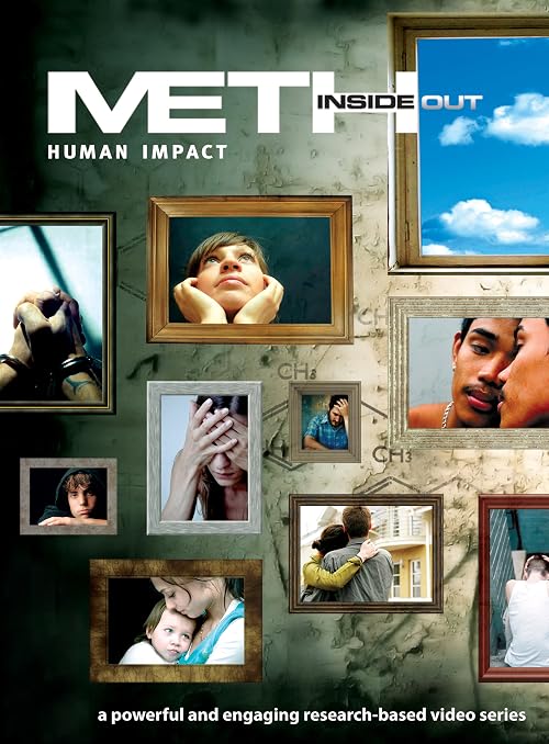 Meth Inside Out: Human Impact