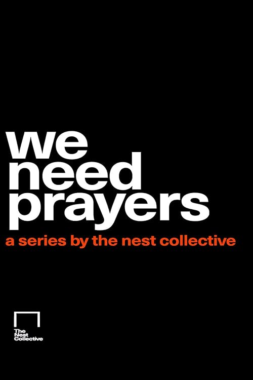 We Need Prayers