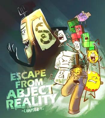 Escape from Abject Reality