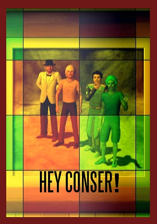 Hey Conser!
