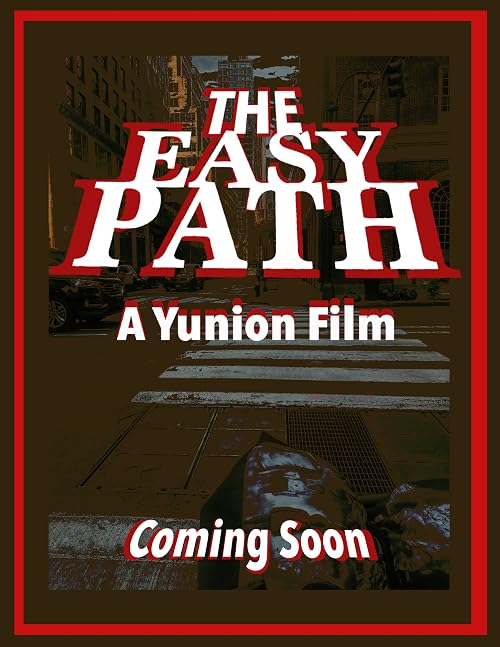 The Easy Path - A Yunion Film
