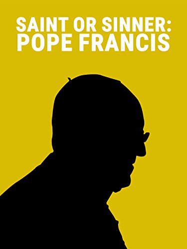 Saint or Sinner: Pope Francis