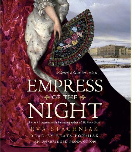 Empress of the Night: A Novel of Catherine the Great