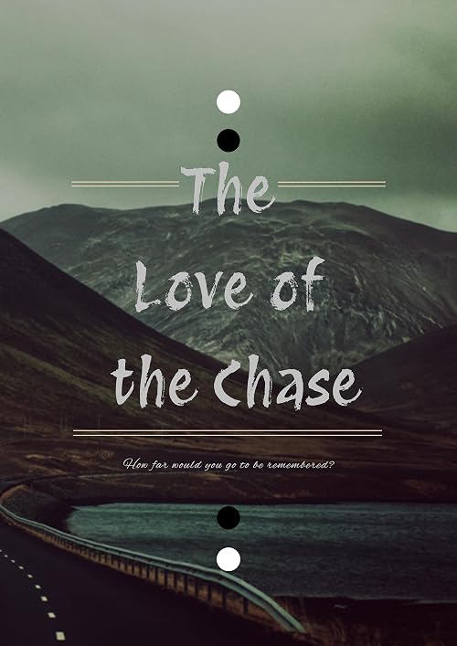 The Thrill of the Chase
