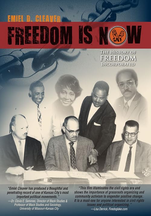 Freedom Is Now: The History of Freedom Incorporated