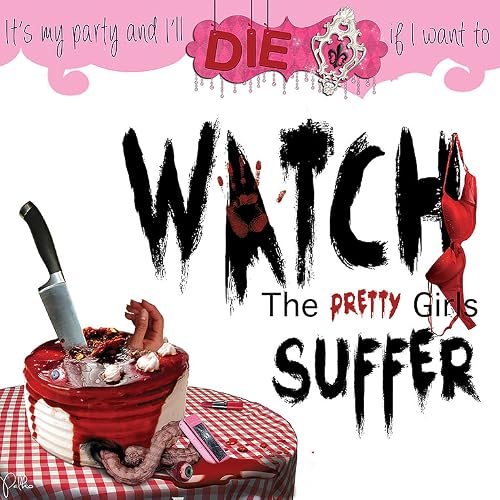 Watch the Pretty Girls Suffer