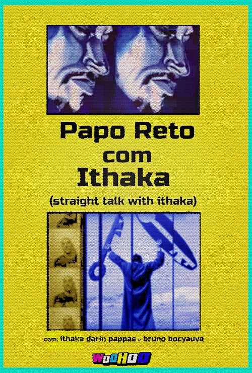 Rapo Reto com Ithaka (Straight Talk with Ithaka)