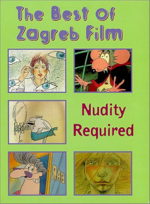 The Best of Zagreb Film - Volume Four: Nudity Required