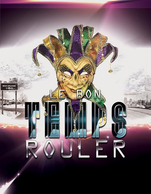 Le Bon Temps Rouler!