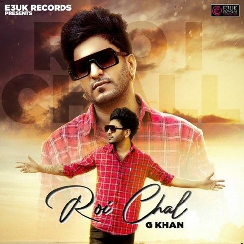 G Khan: Roi Chal