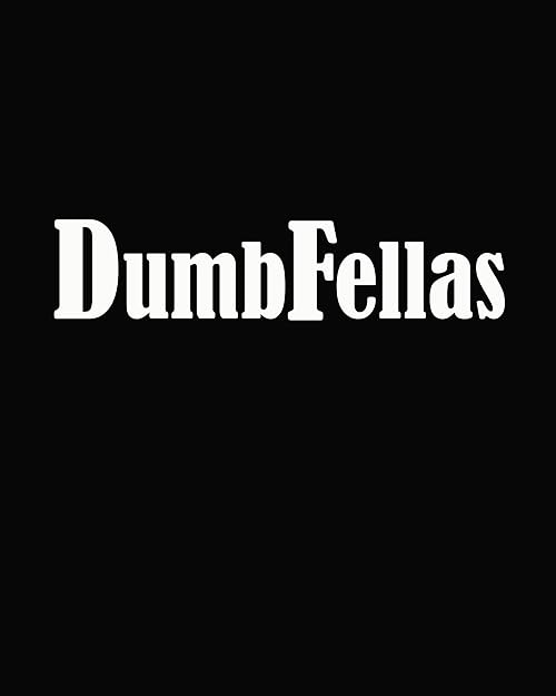 DumbFellas