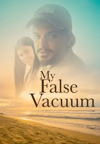 My False Vacuum