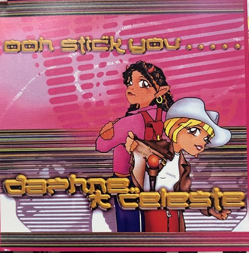 Daphne & Celeste: Ooh Stick You (Version 2)