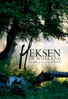 Witches in Holland: A Glance at Wicca in the Netherlands