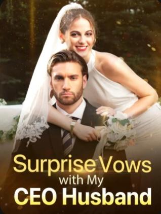 Surprise Vows with My CEO Husband