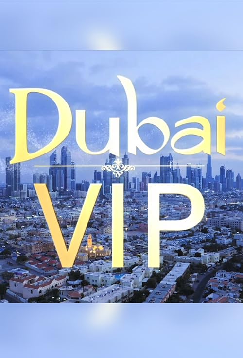 Dubai VIP