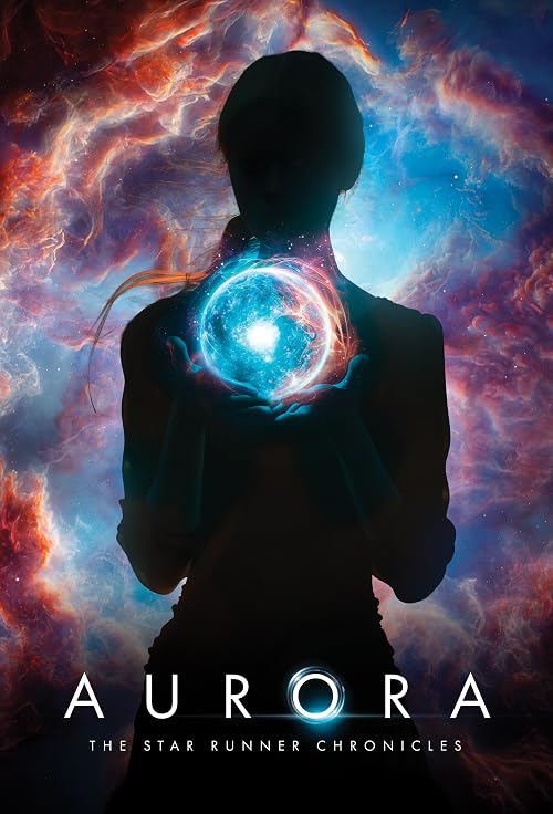 Aurora: The Star Runner Chronicles