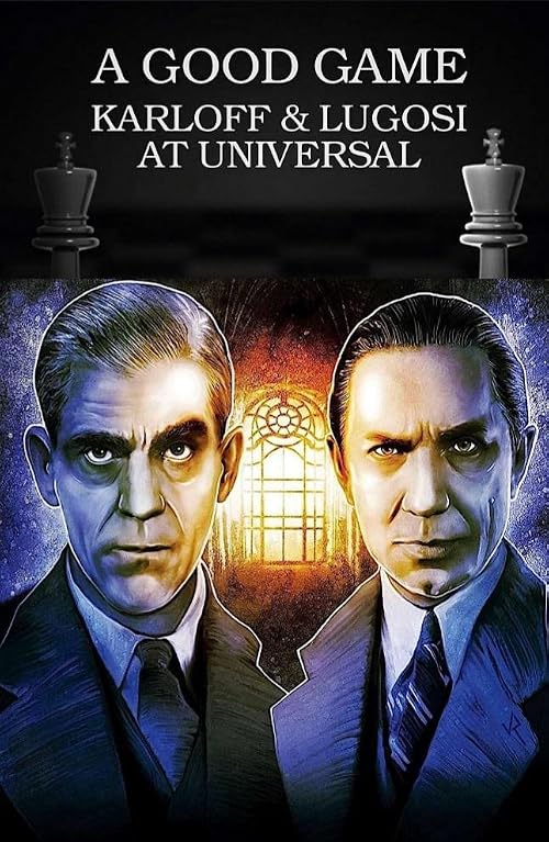 A Good Game--Karloff & Lugosi at Universal--Part Two--The Raven