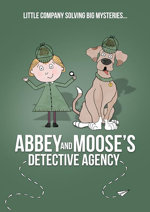 Abbey and Moose's Detective Agency