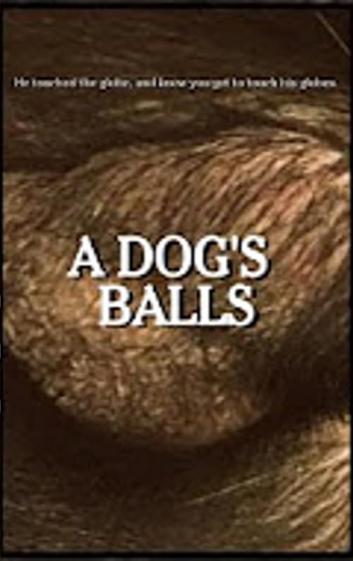 A Dog's Balls