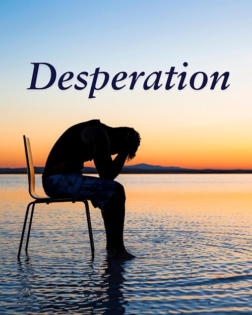 Desperation