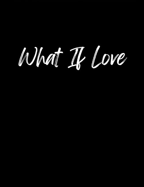What If Love