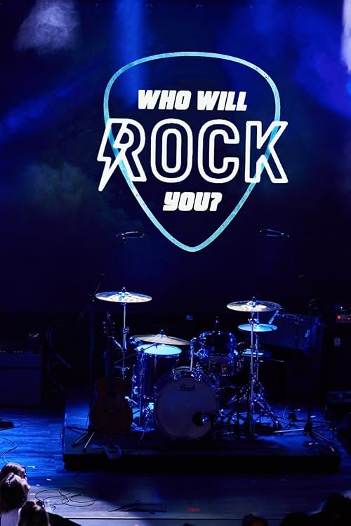 Who Will Rock You?