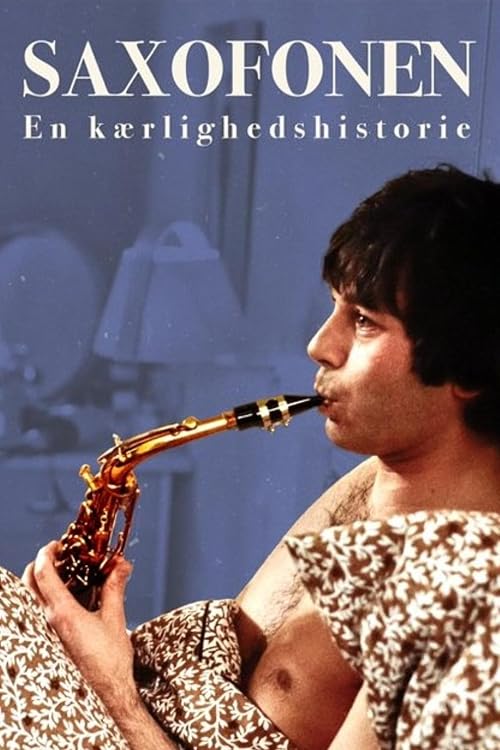 Saxofonen - en kærlighedshistorie