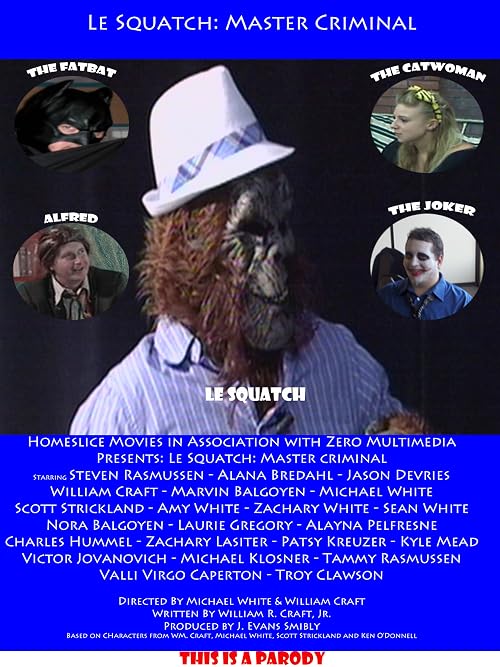 Le Squatch: Master Criminal