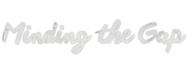 Minding the Gap