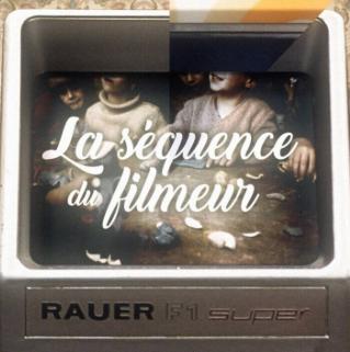 La Séquence du Filmeur