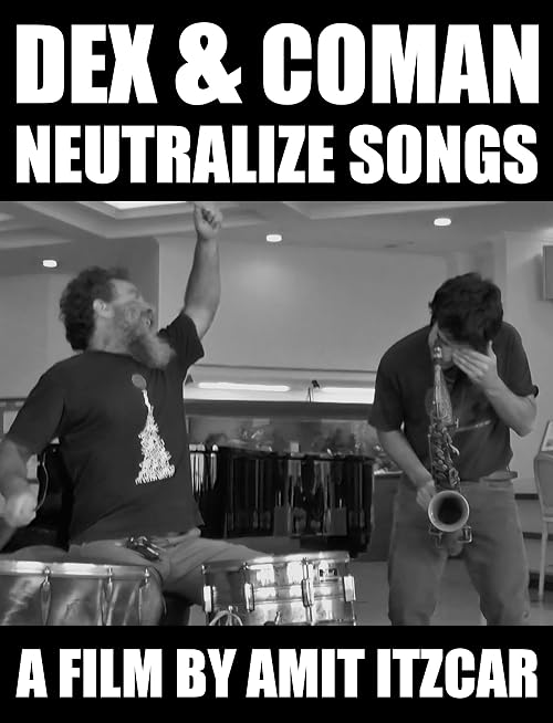 Dex and Coman Neutralize Songs