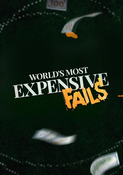 World's Most Expensive Fails