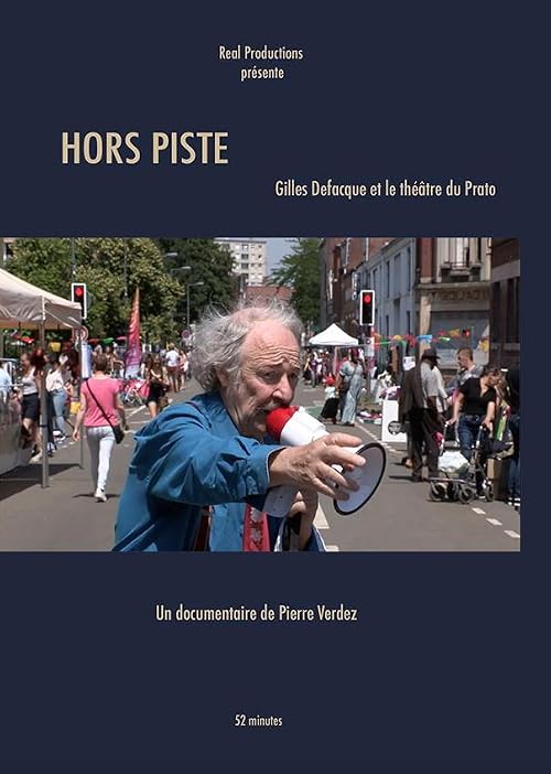 Hors Piste, Gilles Defacque et le Théâtre du Prato