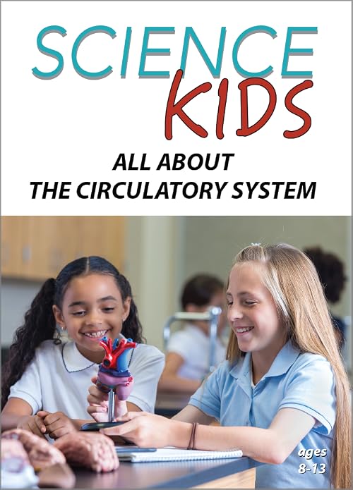 Science Kids: All About the Circulatory System