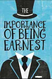 The Importance of Being Earnest: A Trivial Comedy for Serious People