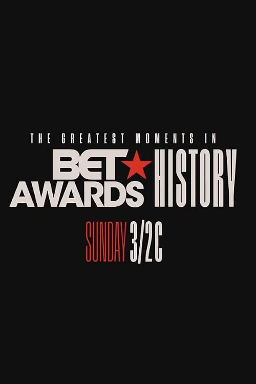 The Greatest Moments in BET Awards History