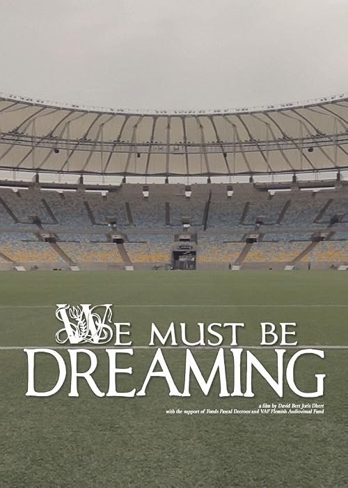 We Must Be Dreaming