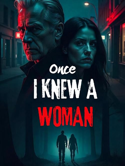 Once I Knew a Woman