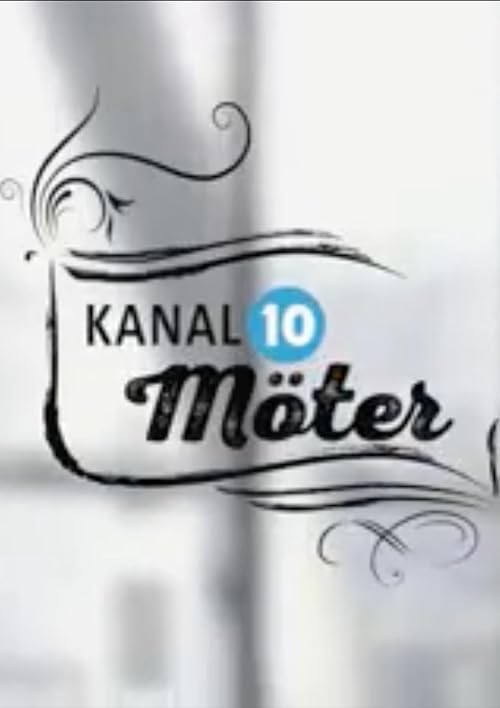 Kanal 10 möter...