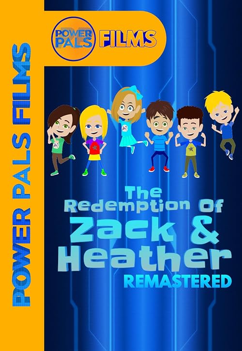 The Redemption of Zack & Heather (Remastered)