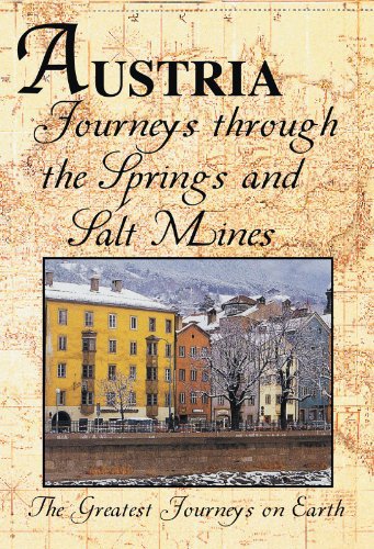 The Greatest Journeys on Earth: Austria - Journeys Through the Salt Mines