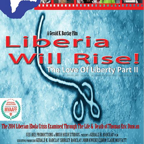 Liberia Will Rise: The Love of Liberty Part II