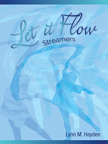 Let It Flow: Streamers