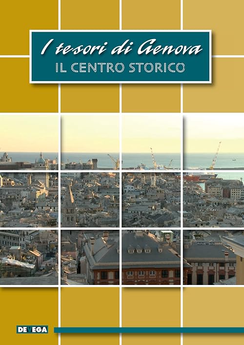 I tesori di Genova - Il Centro storico
