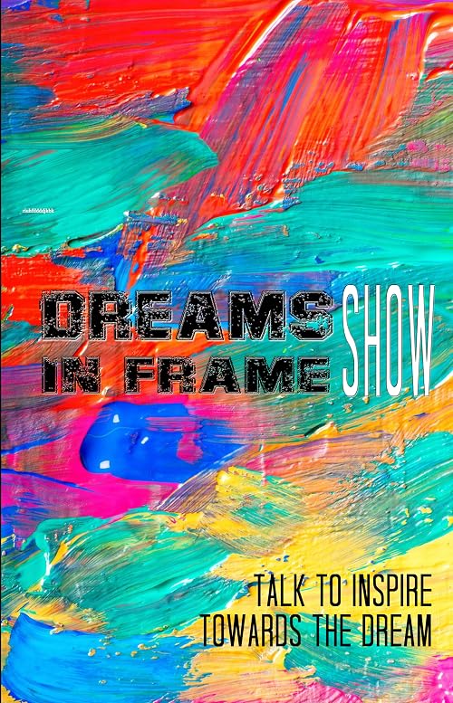 Dreams In Frame
