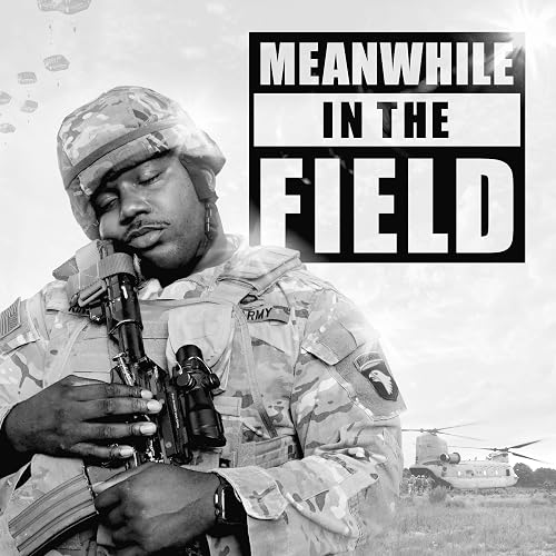 Meanwhile in the Field