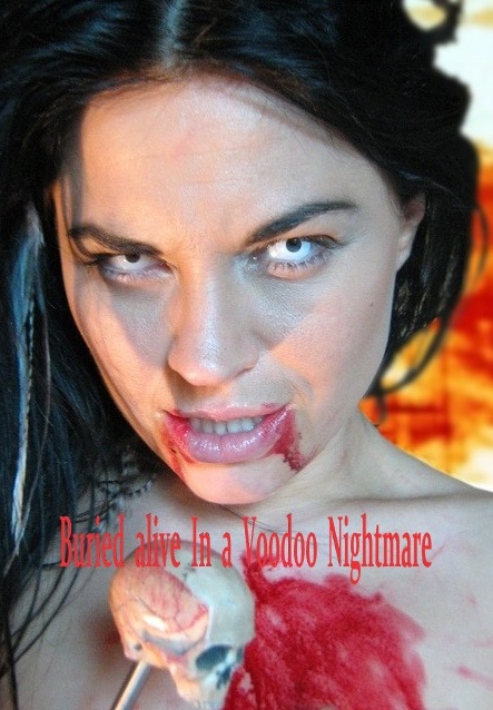Buried Alive in A Voodoo Nightmare