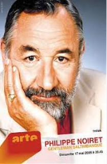 Philippe Noiret: Gentleman saltimbanque